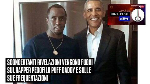 SCONCERTANTI RIVELAZIONI VENGONO FUORI SUL RAPPER PEDOFILO PUFF DADDY E SULLE SUE FREQUENTAZIONI