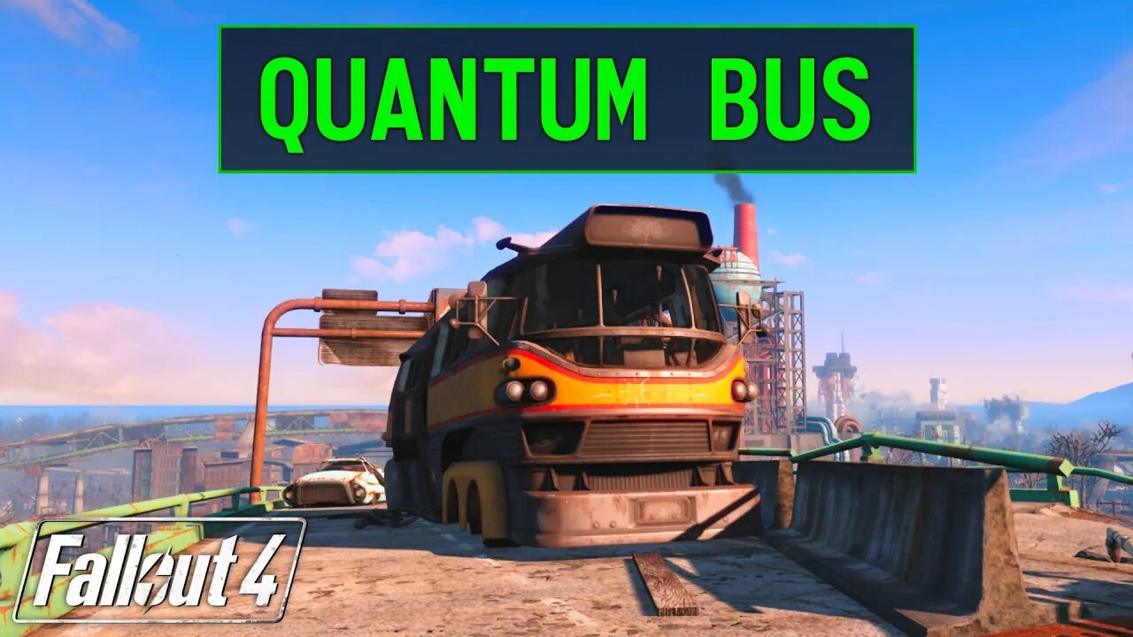 Fallout 4 | Quantum Bus