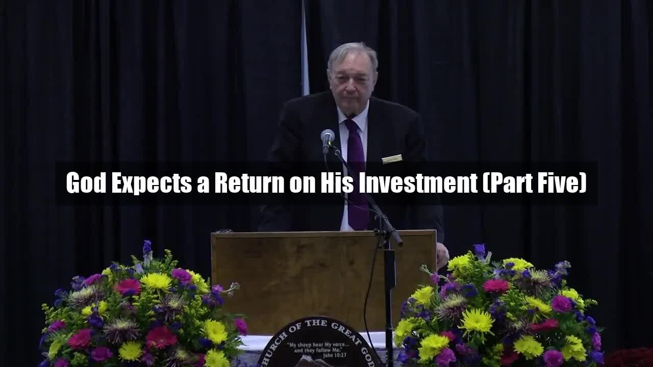 God Expects a Return on His Investment (Part Five)