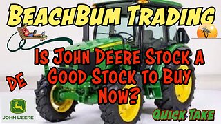 Is John Deere Stock (DE) a Good Stock to Buy Now? | DE | Deere & Co. | Quick Take