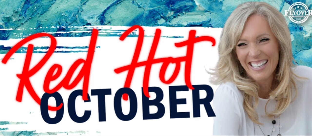 RED HOT OCTOBER - The Prophetic Report with Stacy Whited