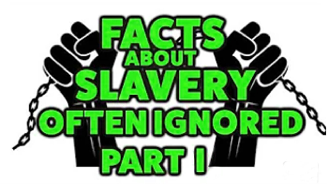FACTS ABOUT SLAVERY OFTEN IGNORED PART 1, THE DEN OF DISSENT