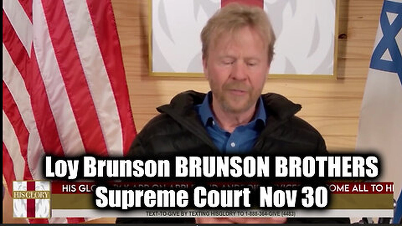 Loy Brunson BREAKING! BRUNSON BROTHERS Supreme Court ALERT! Must See Nov 30