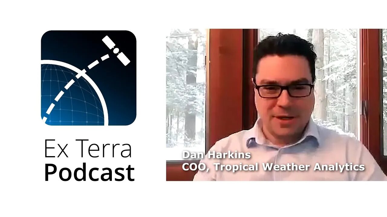 Dan Harkins - Tropical Weather Analytics: Ex Terra podcast