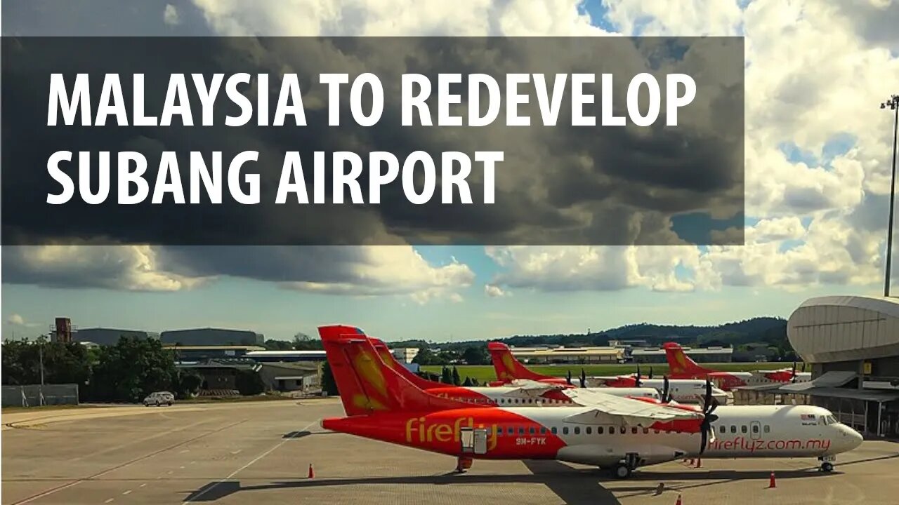 Malaysia to Redevelop Subang Airport