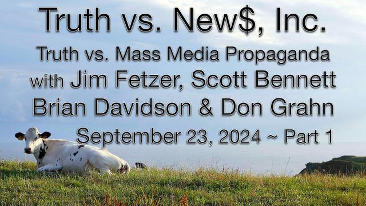 Truth vs. NEW$, Inc Part 1 (23 September 2024) with Don Grahn, Scott Bennett, and Brian Davidson