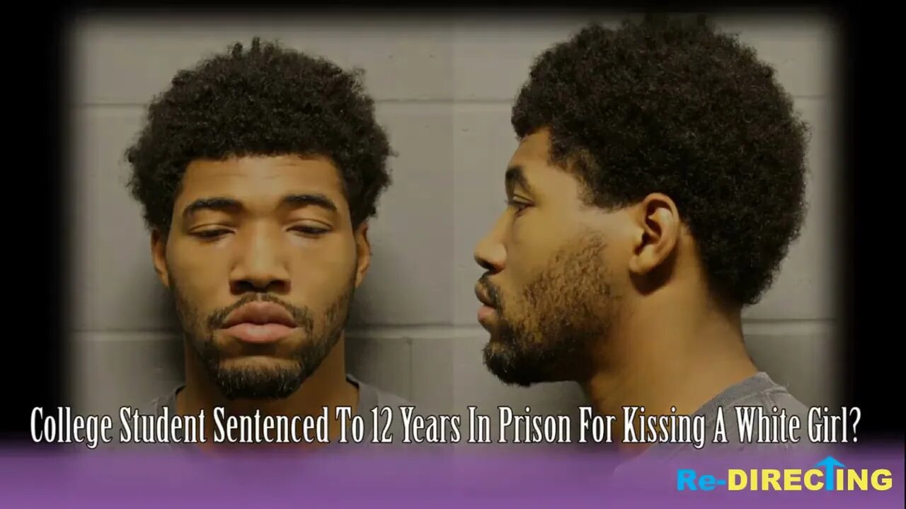 College Student Gets 12 Years In Pr!son For K!ssing A Wh!te GirI