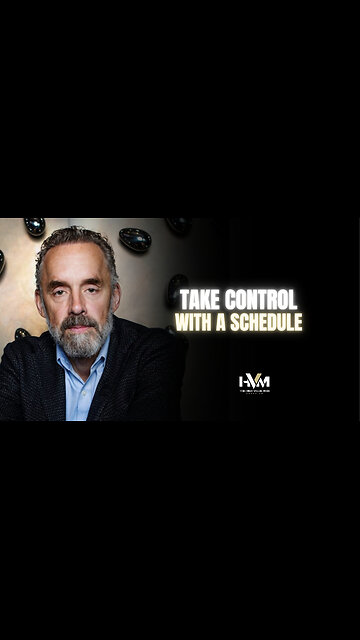 Jordan Peterson on Take Control with a Schedule