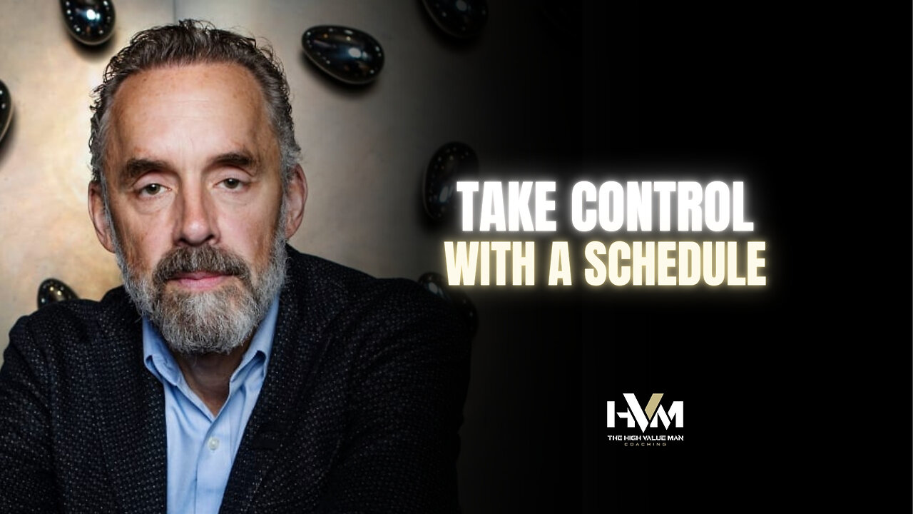 Jordan Peterson on Take Control with a Schedule