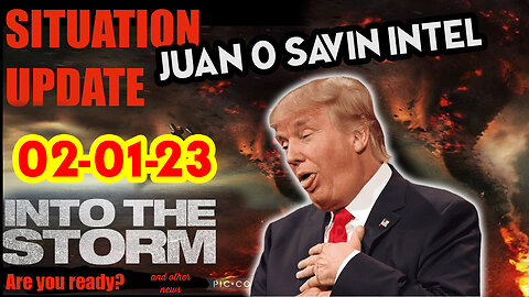 Situation Update 02/01/23 ~ Trump Return - Q Post - White Hats Intel ~ Juan O Savin Decode. SGAnon