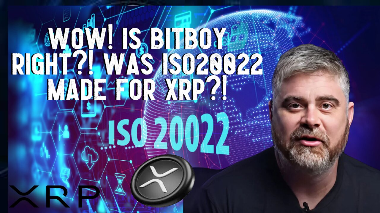 Wow! Is BitBoy Right? Was XRP ISO20022 Made For XRP?!