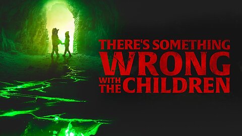 There's Something Wrong with the Children | Horror Movie Trailer 2023