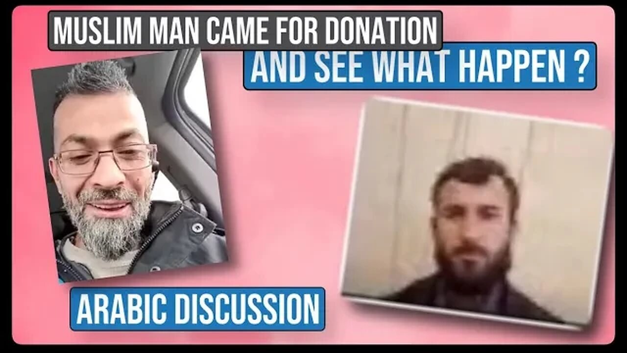 Muslim man came for donation and see what happens? Arabic debate ex Muslim ahmad