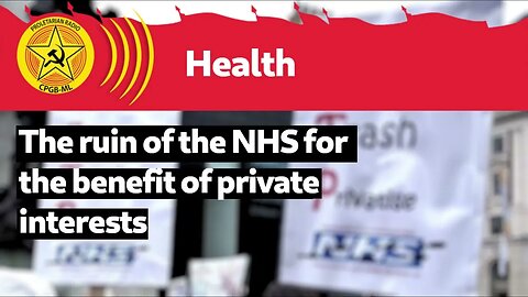 The ruin of the NHS for the benefit of private interests