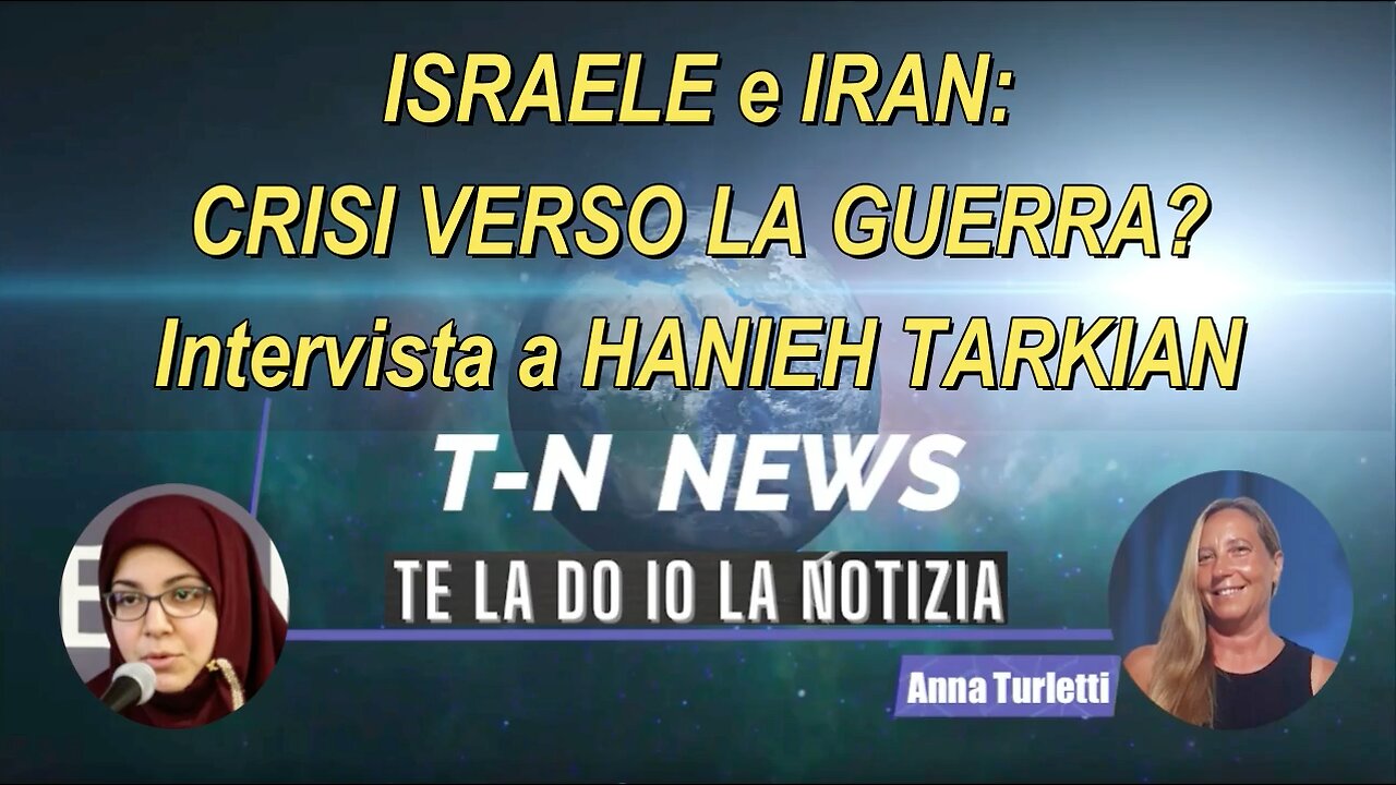 Israele e Iran: CRISI verso la GUERRA? Intervista a Hanieh TARKIAN