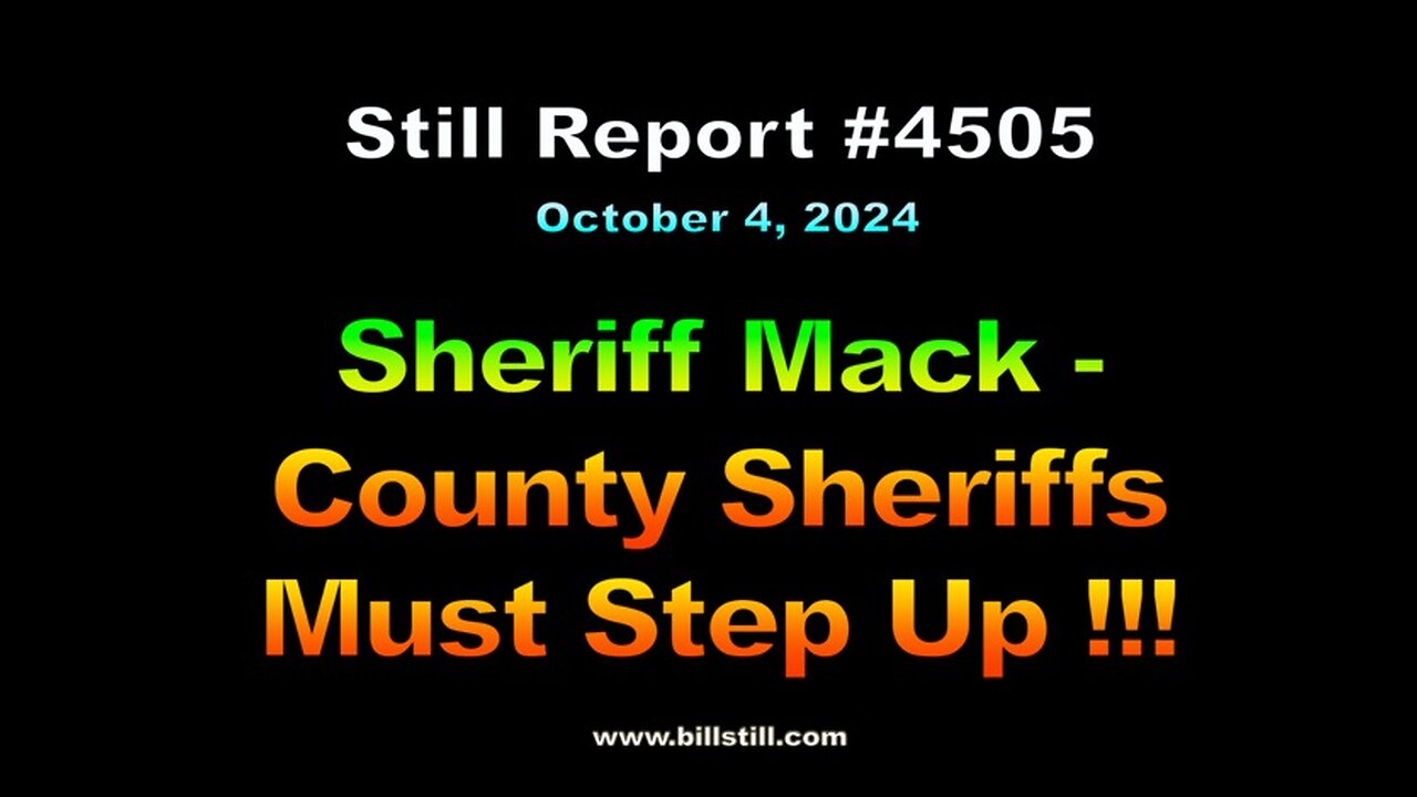 Sheriff Mack – County Sheriffs Must Step Up !!!, 4505