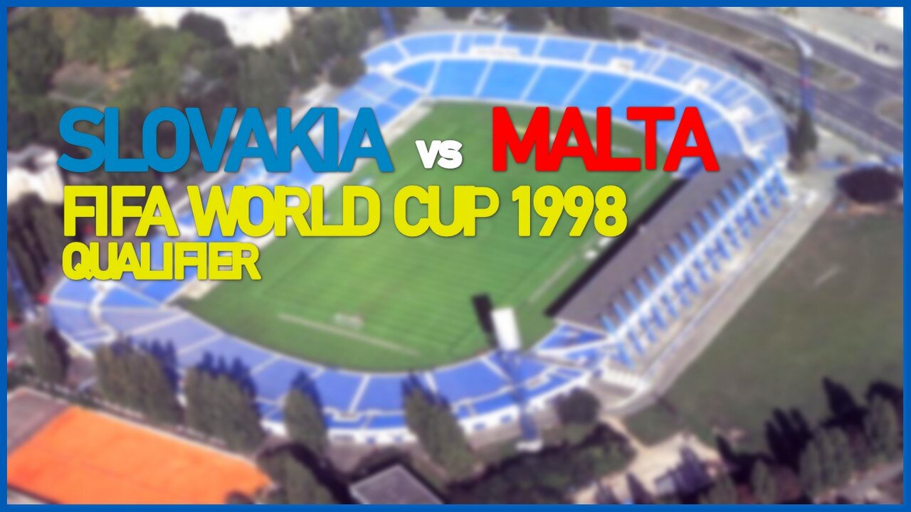 Slovakia vs Malta (FIFA World Cup 1998 Qualifier)