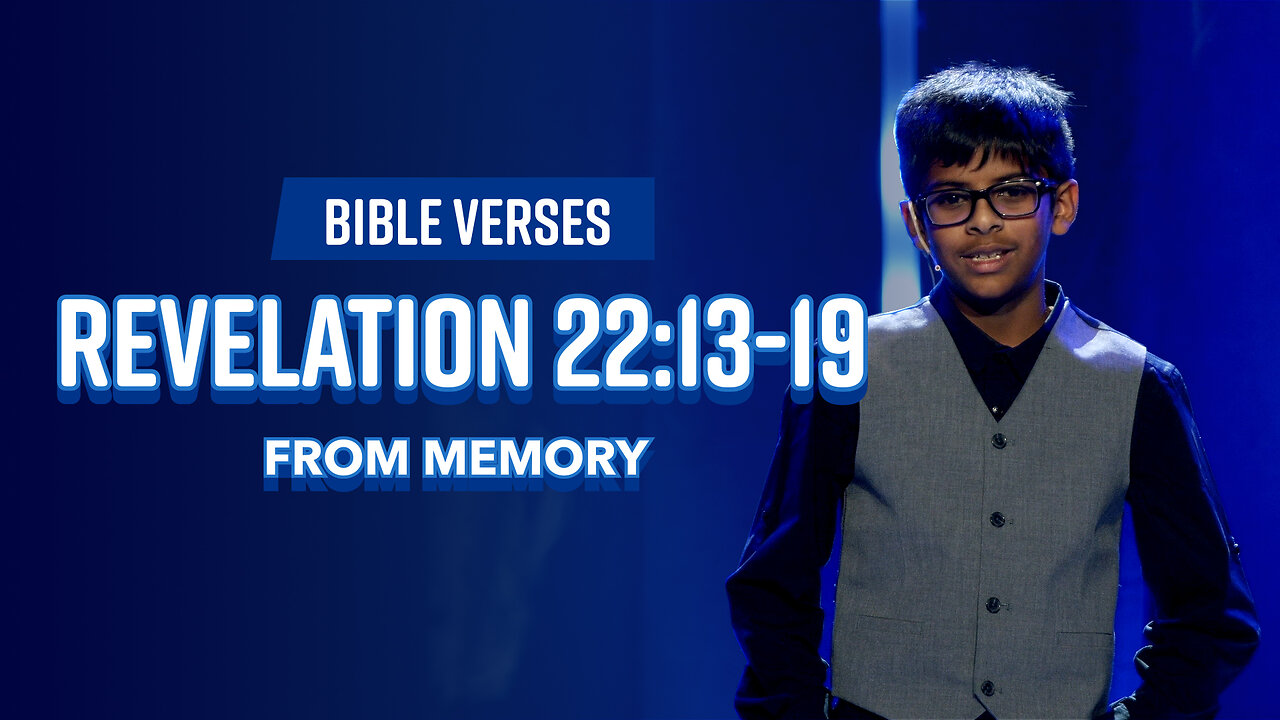 Bible Verses: Revelation 22:13-19 From Memory