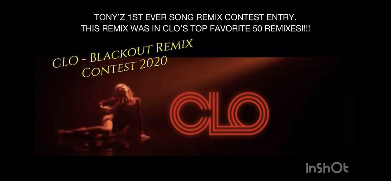 CLO - BLACKOUT (REMIX CONTEST: TONY’Z 1ST EVER SONG REMIX CONTEST ENTRY)