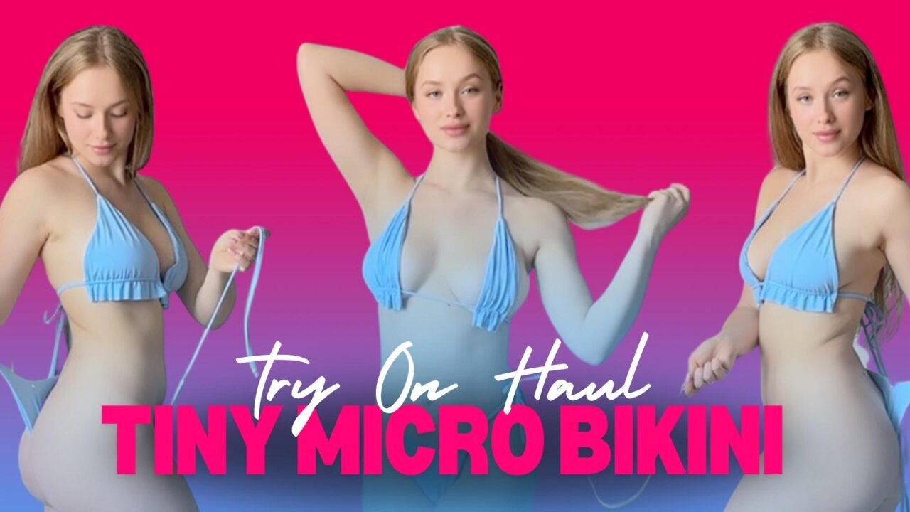 [4K] Tiny Micro Bikini Try On Haul