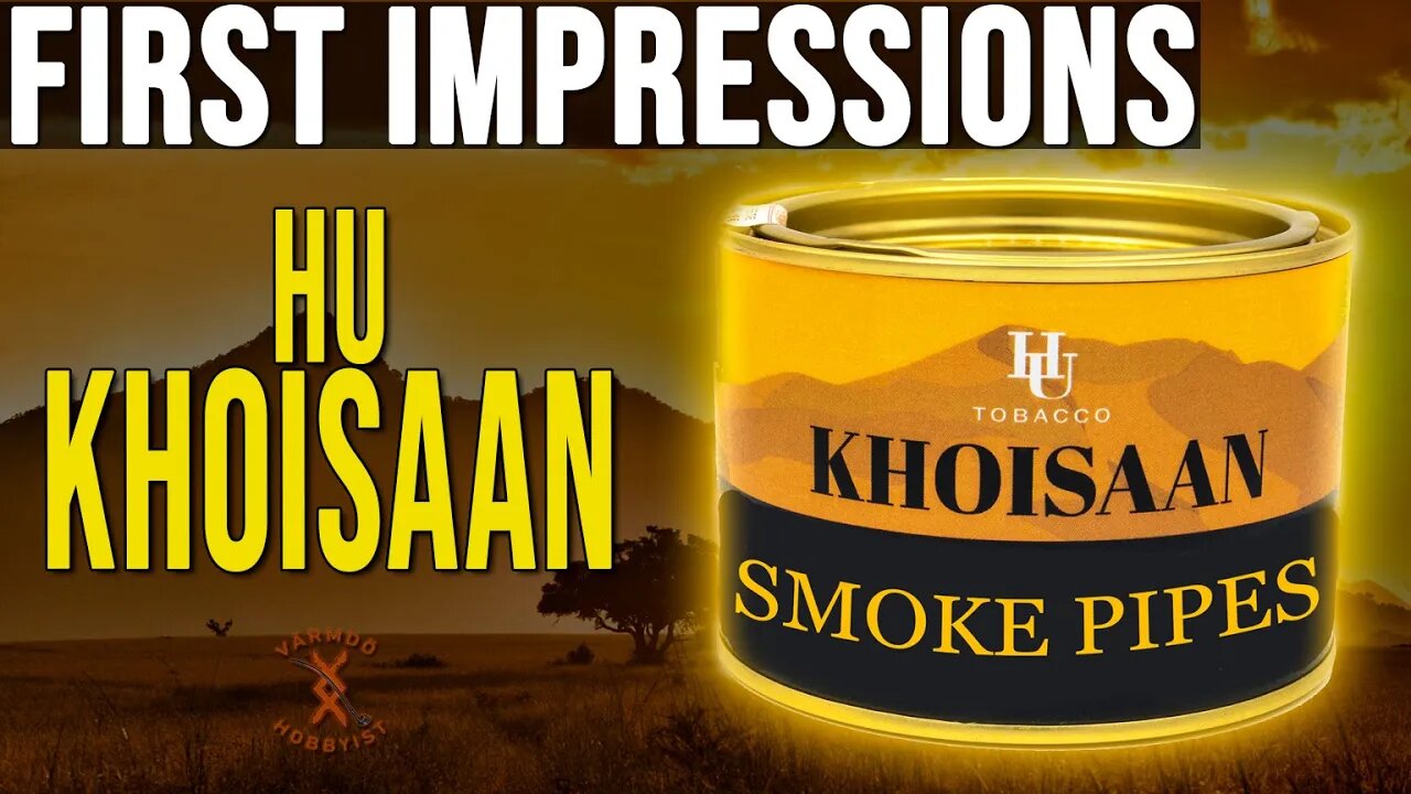 HU KHOISAAN first impressions.