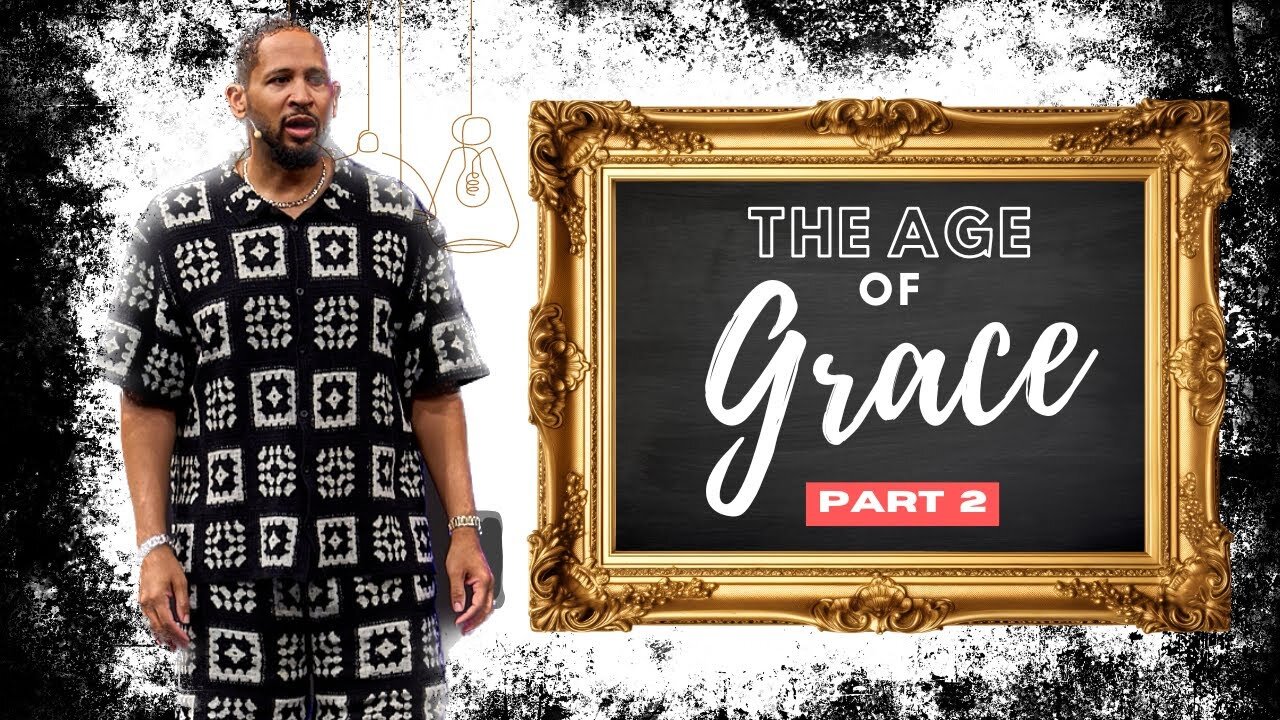 The Age of Grace #2 -- Dr. Frederick K