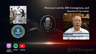 Mexican Cartels, FBI Corruption, and America’s Security