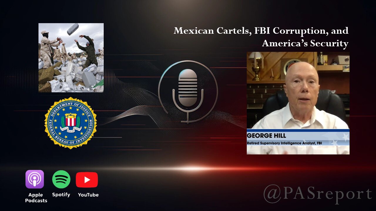 Mexican Cartels, FBI Corruption, and America’s Security