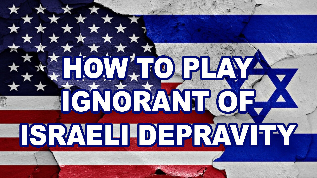 The United States' Israel Policy Is Just Feigning Ignorance Of Israeli Depravity