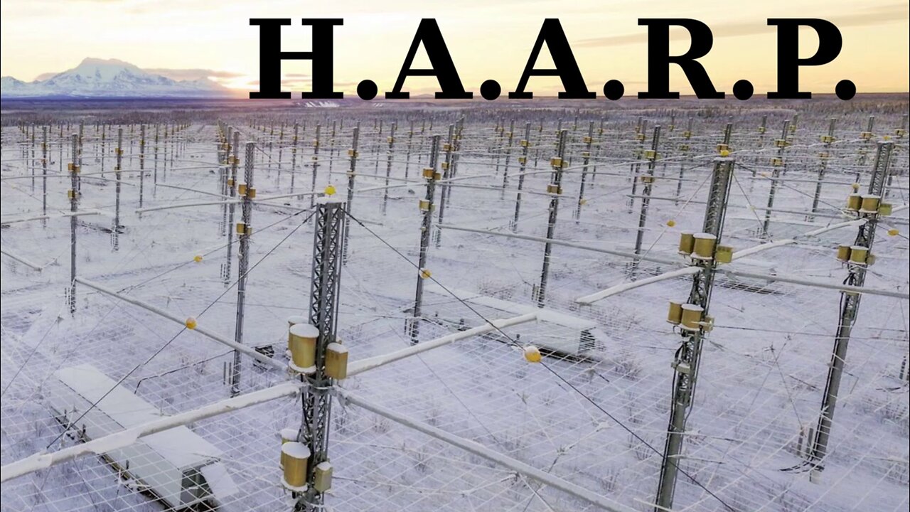 H.A.A.R.P & the EVIL that lies within WEATHER MANIPULATION