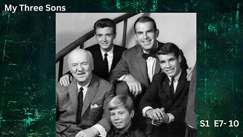 Public Domain: My Three Sons s1e7-10