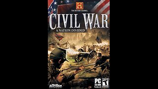 History Channel Civil War: A Nation Divided playthrough : North - part 1