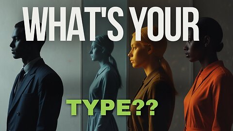 Uncover Which Type of Person You Are & How to Level Up