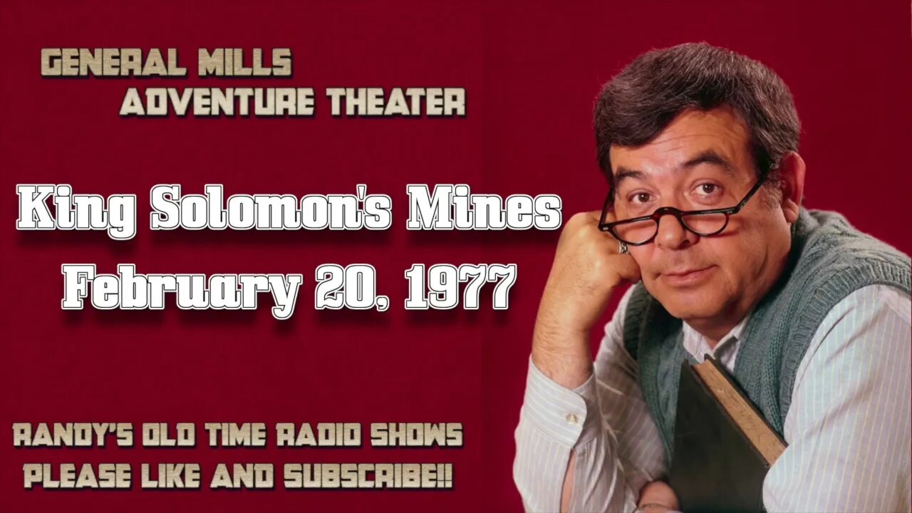 77 02 20 General Mills Radio Adventure Theater King Solomon's Mines