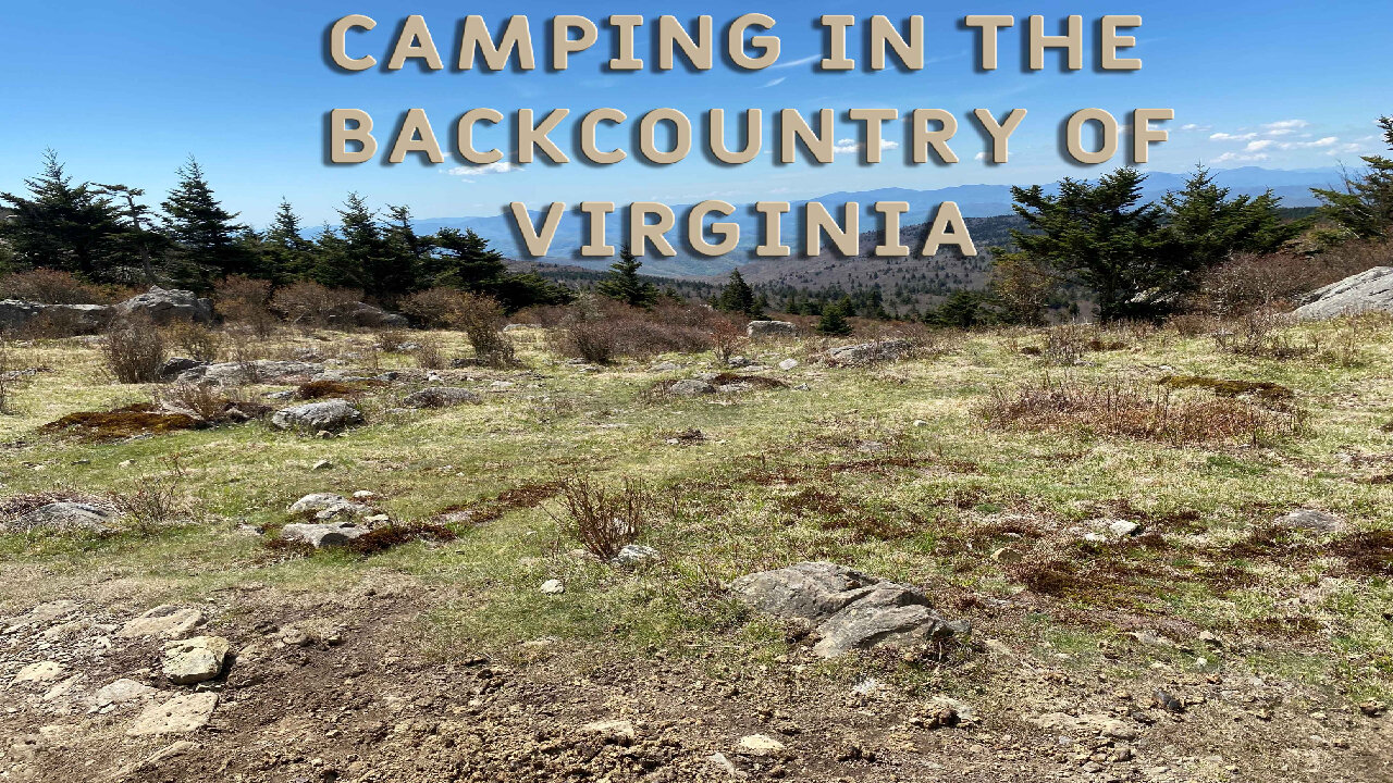 Back Country Camping In The Grayson Highlands