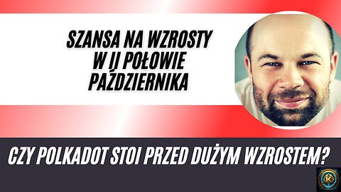 Szansa na wzrosty w II połowie października? #Bitcoin #polkadot