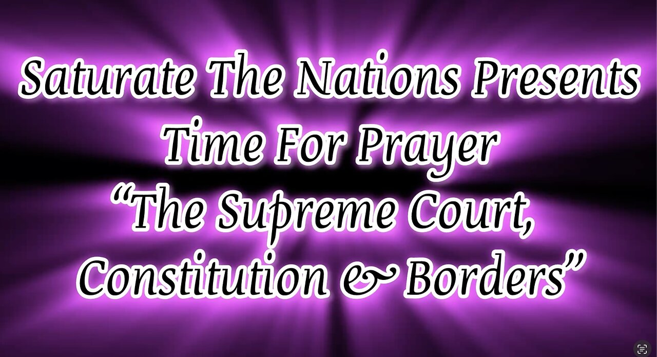 Time For Prayer: The Supreme Court, Contistution & Borders