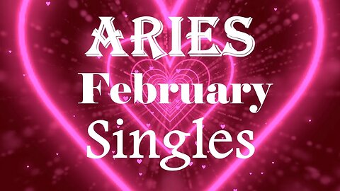Aries *You're Meant To Be With This Future Person But The Plan Must Be Followed* February Singles