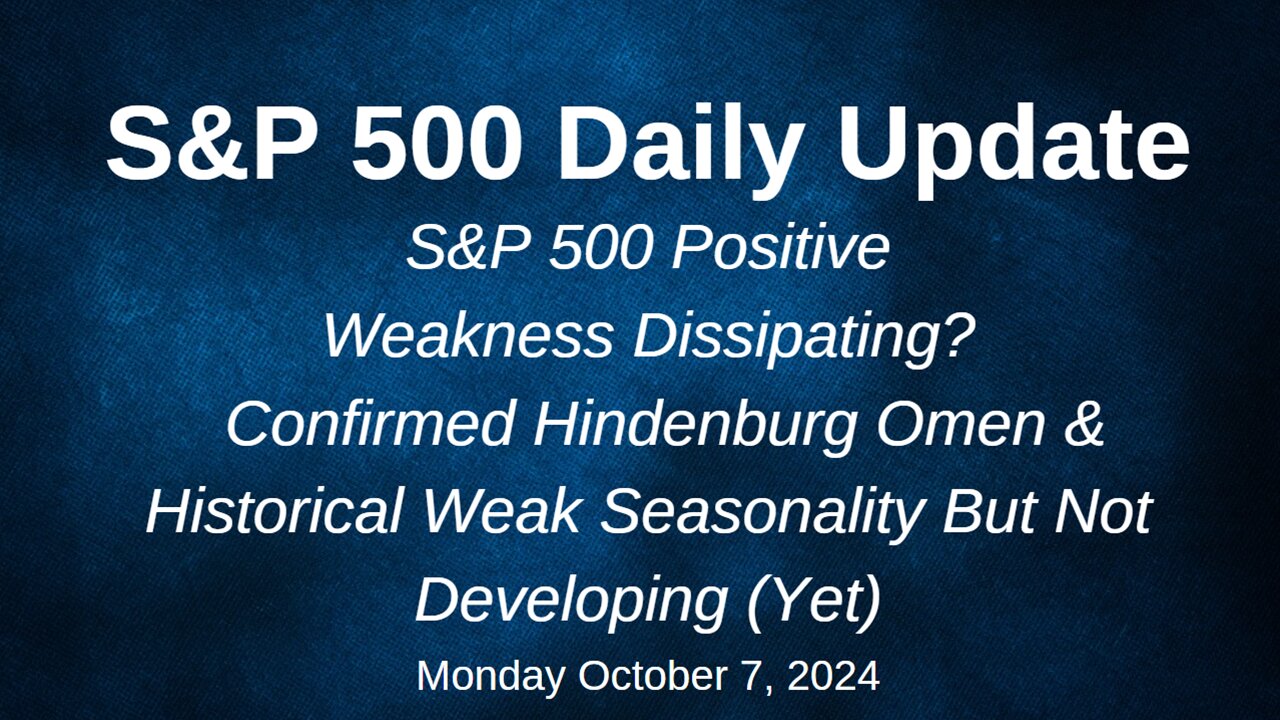 S&P 500 Daily Market Update for Monday October 7, 2024