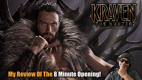 Kraven: 'The Hunter' 8 Minute Review!