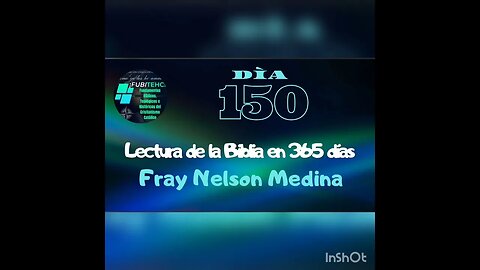 -DÍA 150- Lectura de la Biblia en un año. Por: Fray Nelson Medina.