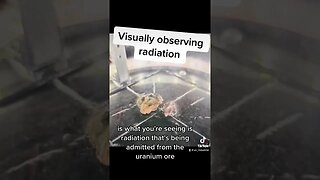 Visually observing radiation ☢️ given off by uranium’s