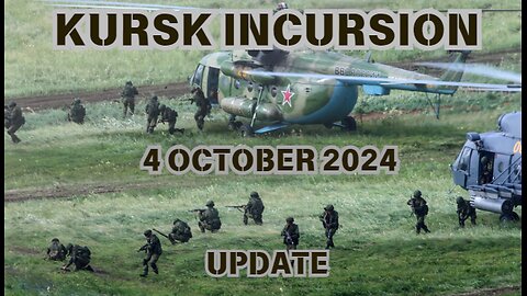 Kursk Incursion - Update 4 October 2024