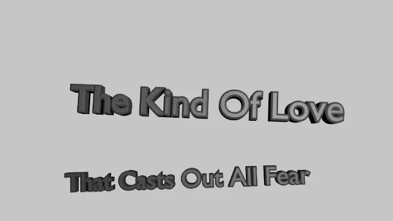 Night Musings # 392 - The Kind Of Love That Casts Out All Fear