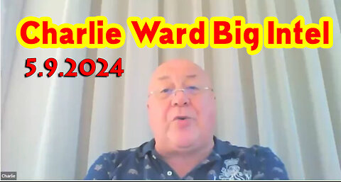 Charlie Ward HUGE "Q Drop Intel" May 9, 2024