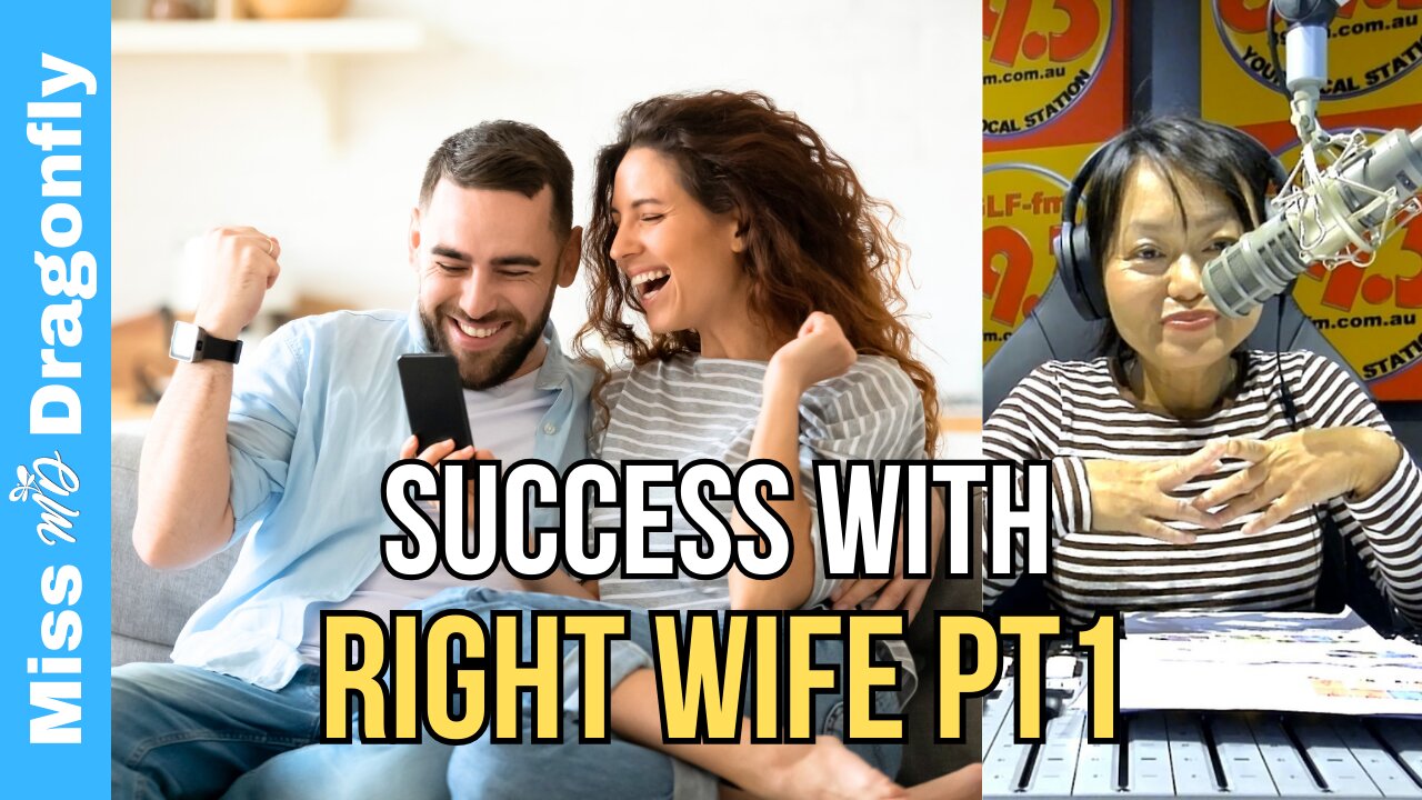 How The Right Wife Can Make Men More Successful Pt1