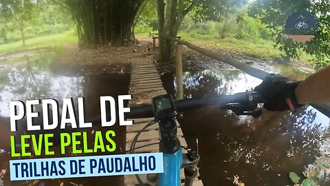 PEDAL DE LEVE PELAS TRILHAS DE PAUDALHO - BIKES E TRILHAS