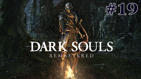 Morderca Strażnika Ognia | Dark Souls: Remastered #19