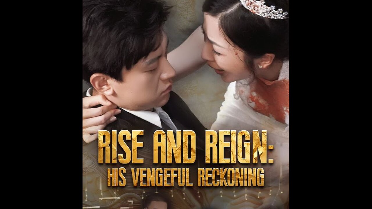 Rise and Reign, His Vengeful Reckoning