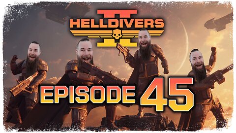 Helldivers 2 // Episode 45 // GETTING STOMPED // Gameplay Walkthrough